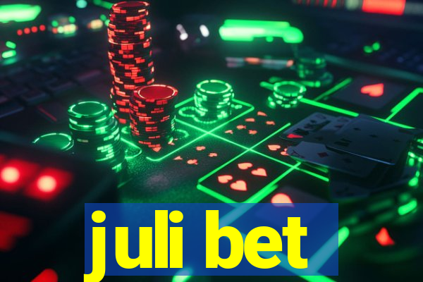 juli bet